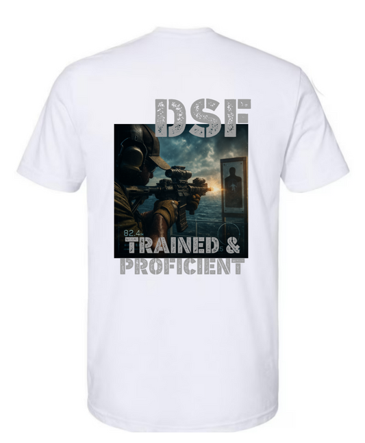 DSF Trained & Proficient Shirt